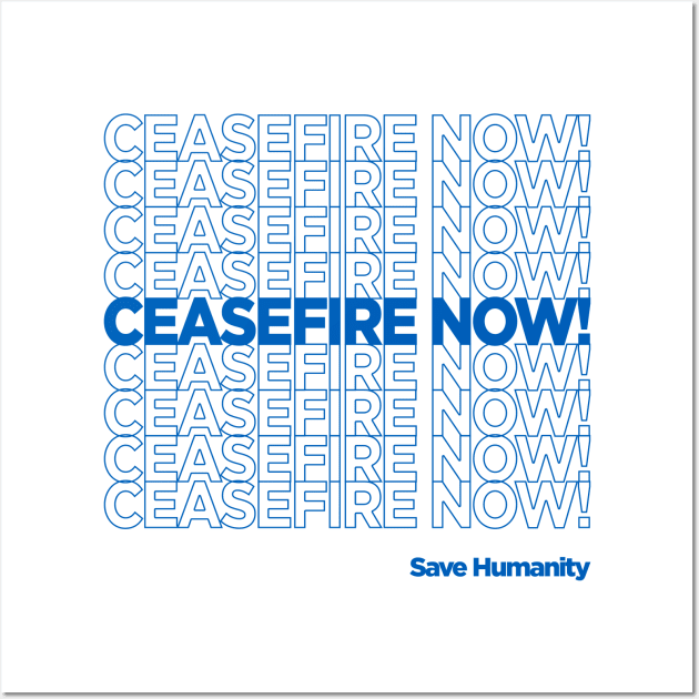 CEASEFIRE NOW! Wall Art by Gemini Chronicles